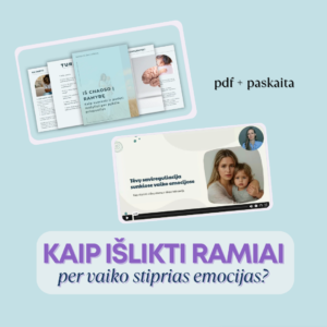 Kaip išlikti ramiai per vaiko stiprias emocijas?